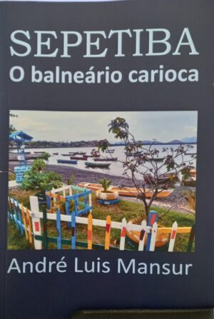 Sepetiba, o balneário carioca