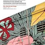 Arte urbana, patrimônio e descentralidade cultural: perspectivas sobre as paisagens contemporâneas